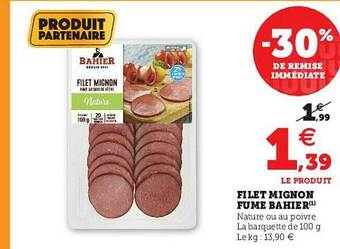 Hyper U Filet Mignon Fumé Bahier offre