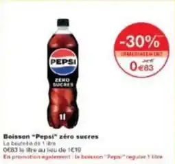 Monoprix Boisson pepsi zéro sucres offre
