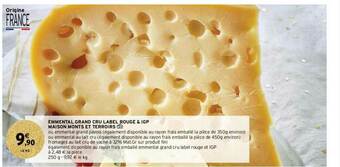 Intermarché Contact Emmental Grand Cru Label Rouge & Igp Maison Monts Et Terroirs offre