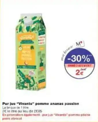 Monoprix Pur jus vivants pomme ananas passion offre