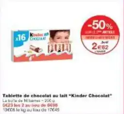 Monoprix Tablette de chocolat au lait kinder chocolat offre