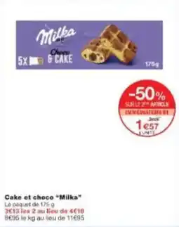 Monoprix Cake et choco milka offre