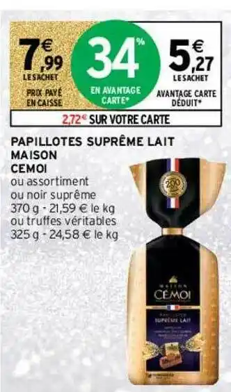 Intermarché Contact Papillotes Suprême Lait Maison Cémoi offre