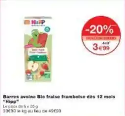 Monoprix Barres avoine bio fraise framboise dès 12 mois hipp offre