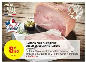 Intermarché Contact Jambon Cuit Supérieur Cœur De Couenne Nature Onno offre