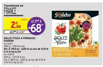 Intermarché Contact Dolce Pizza 4 Formaggi Sodebo offre