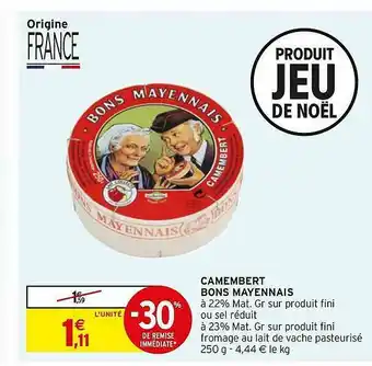 Intermarché Express Camembert Bons Mayennais offre