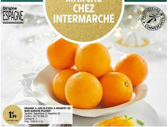 Intermarché Express Orange à Jus Et-ou à Dessert Mon Marché Plaisir offre