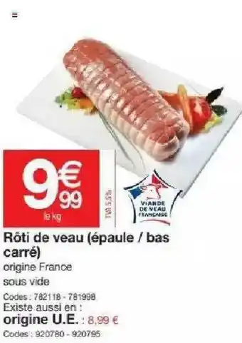 Promocash Rôti De Veau (épaule - Bas Carré) offre