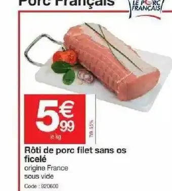 Promocash Rôti De Porc Filet Sans Os Ficelé offre