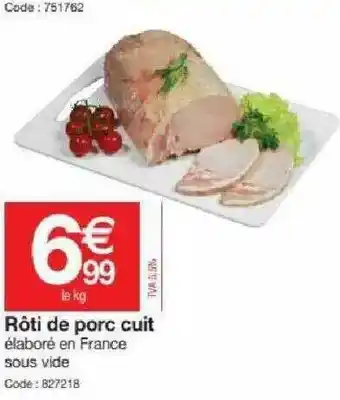 Promocash Rôti De Porc Cuit offre