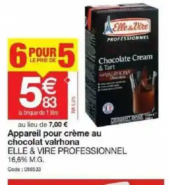 Promocash Appareil Pour Crème Au Chocolat Valrhona Elle & Vire Professionnel offre
