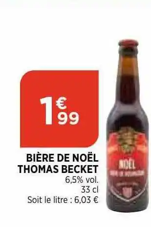Maximarché Bière De Noël Thomas Becket offre