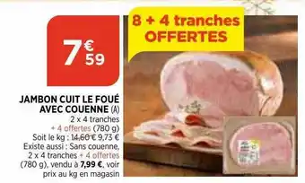 Maximarché Jambon Cuit Le Foué Avec Couenne offre