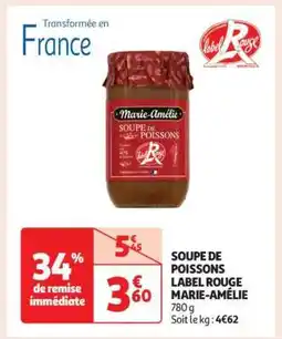 Auchan Soupe De Poissons Label Rouge Marie Amélie offre