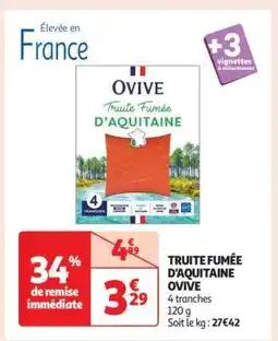 Auchan Truite Fumée D'aquitaine Ovive offre