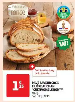 Auchan Pavé Saveur Crc Filière Auchan Cultivons Le Bon offre