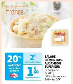 Auchan SALADE PIÉMONTAISE AU JAMBON SUPÉRIEUR offre