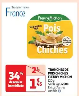 Auchan Tranches De Pois Chiches Fleury Michon offre
