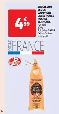 Auchan SAUCISSON SEC DE CAMPAGNE LABEL ROUGE ROCHES BLANCHES offre