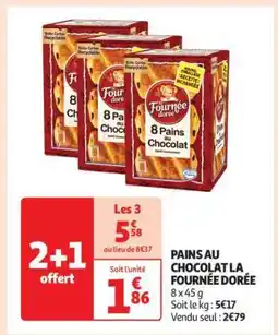Auchan Pains Au Chocolat La Fournée Dorée offre