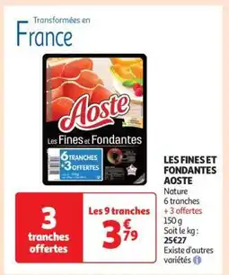 Auchan Les Fines Et Fondantes Aoste offre