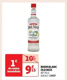 Auchan Rhum Blanc Old Nick offre