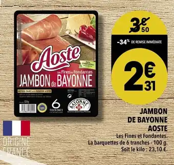 Supeco Jambon de bayonne aoste offre