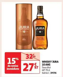 Auchan Whisky Jura 10 Ans offre