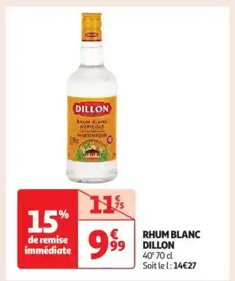 Auchan Rhum Blanc Dillon offre