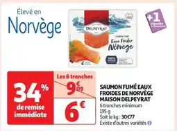 Auchan SAUMON FUMÉ EAUX FROIDES DE NORVÈGE MAISON DELPEYRAT offre