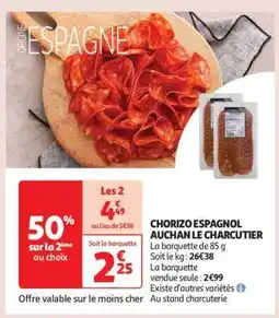 Auchan Chorizo Espagnol Auchan Le Charcutier offre