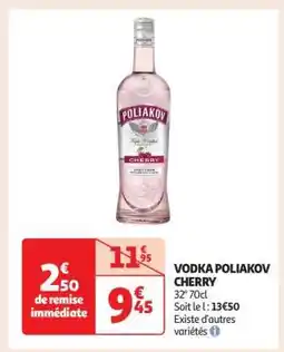Auchan VODKA POLIAKOV CHERRY offre