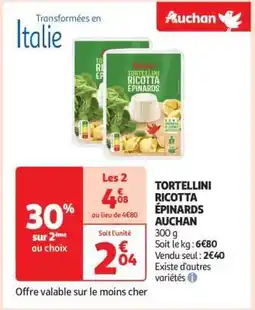 Auchan Tortellini Ricotta Épinards Auchan offre