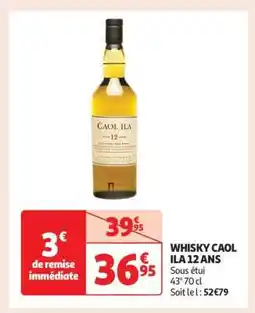 Auchan Whisky Caol Ila 12 Ans offre
