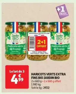 Auchan Haricots Verts Extra Fins Bio Jardin Bio offre