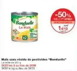 Monoprix Mais sans résidu de pesticides bonduelle offre