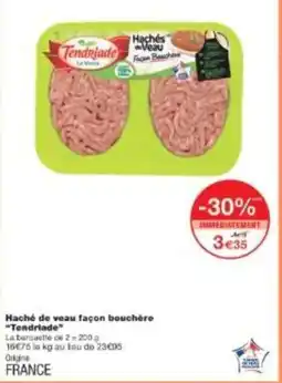 Monoprix Haché de veau façon bouchère tendriade offre