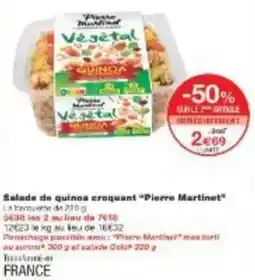Monoprix Salade de quinoa croquant pierre martinet offre