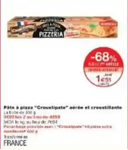 Monoprix Pâte à pizza croustipate aérée et croustillante offre