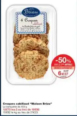 Monoprix Croques cabillaud maison briau offre