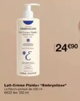 Monoprix Lait créme fluide embryolisse offre