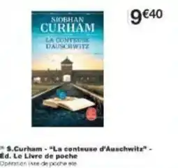 Monoprix S curham la conteuse d'auschwitz ed le livre de poche offre