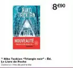 Monoprix Niko tacklan triangle noir ed le livre de poche operation ie de poche offre