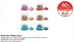 Monoprix Robo fish robo alive offre
