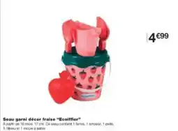Monoprix Seau garni décor fraise ecoiffier offre
