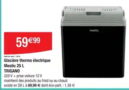 Cora x Carrefour Glacière thermo électrique mestic trigano offre