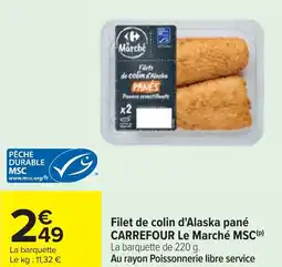 Cora x Carrefour Filet de colin d'alaska pané carrefour le marché msc offre