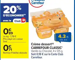 Cora x Carrefour Crème dessert carrefour classic offre