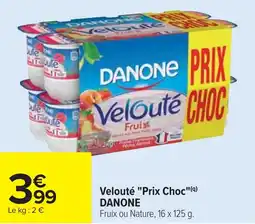 Cora x Carrefour Velouté prix choc danone offre